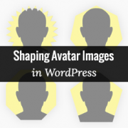 How to Change Shape of User Avatars in WordPress