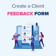 How to Easily Add a Client Feedback Form in WordPress (Step by Step)