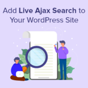 How to Add Live Ajax Search to Your WordPress Site (The Easy Way)