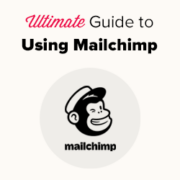 Ultimate Guide to Using Mailchimp and WordPress