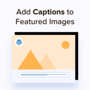 How to add captions to featured images in WordPress