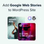 How to Add Google Web Stories to Your WordPress Site