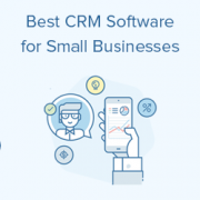 Best CRM Software for Small Businesses (Compared)