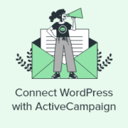 How to Connect Your WordPress Site With ActiveCampaign