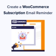 How to create a WooCommerce subscription reminder email in WordPress