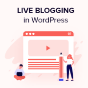 How to do live blogging in WordPress