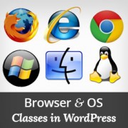 How to Add Browser and OS Classes Using WordPress Body Class