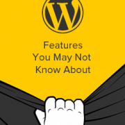 Hidden WordPress Features