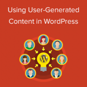 How to Use User-Generated Content in WordPress to Grow Your Business
