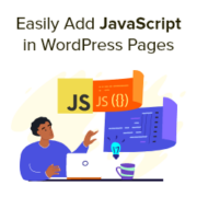 How to Easily Add JavaScript in WordPress Pages or Posts (3 Methods)