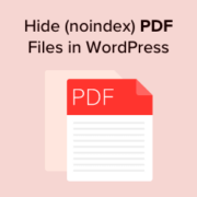 How to Hide (Noindex) PDF Files in WordPress