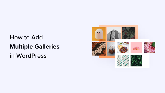 Add multiple galleries to WordPress posts and pages