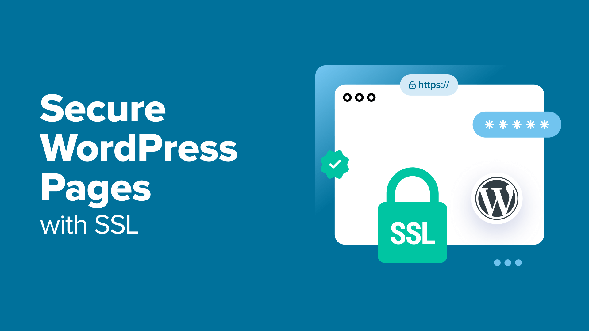 How to Secure Your WordPress Pages With SSL (Step by Step)