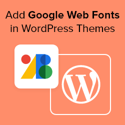 How to Add Web Fonts to WordPress Theme 