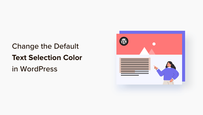 How to change the default text selection color in WordPress