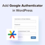 Improve WordPress Security with 2-step Google Authenticator
