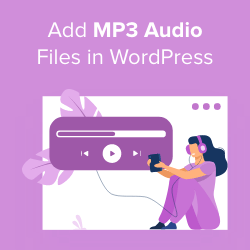 How to Add MP3 Audio Files WordPress
