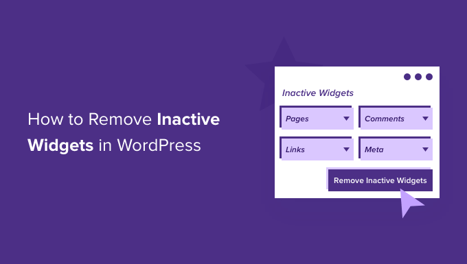 How to remove the inactive widgets in WordPress (step by step)