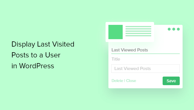 How to Display Last Visited Posts to a User in WordPress