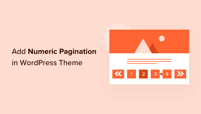 How to add numeric pagination in your WordPress theme