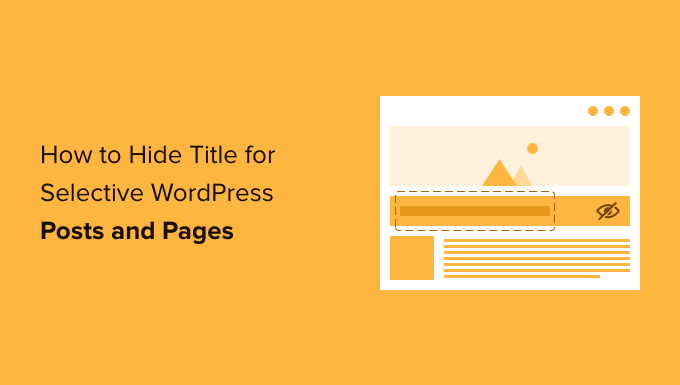 How to Hide Title for Selective WordPress Posts and Pages