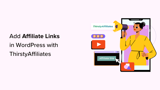 Adding affiliate link in WordPress with ThirstyAffiliates