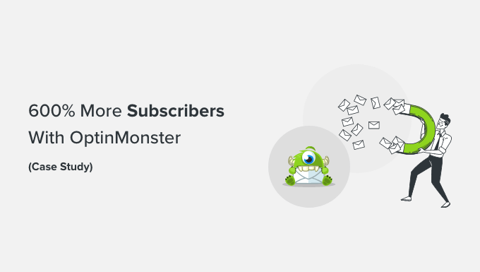 Increase email subscribers with OptinMonster