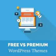 How to Decide Between Premium and Free WordPress Themes