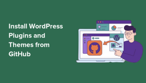How to Install WordPress Plugins and Themes from GitHub