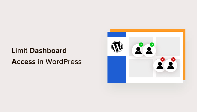 Limit dashboard access in WordPress