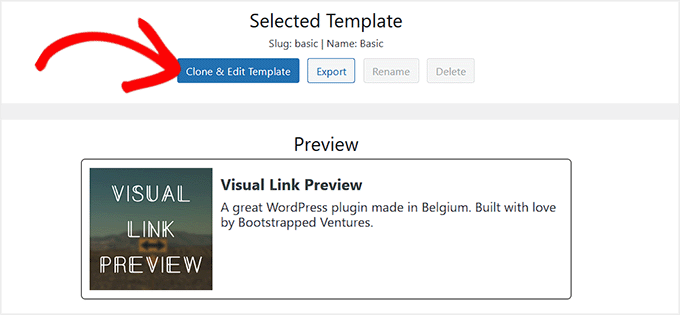 Faceți clic pe butonul Clone & Edit Template în Visual Link Preview