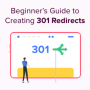 Beginner’s Guide to Creating 301 Redirects in WordPress