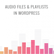 WordPress Audio Files and Playlists