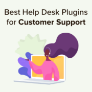 Best help desk plugins for customer support in WordPress