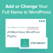 How to Add or Change Your Full Name in WordPress
