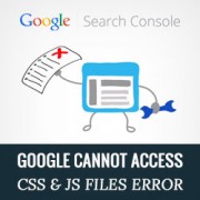 How to Fix "Googlebot cannot access CSS and JS files" Error in WordPress