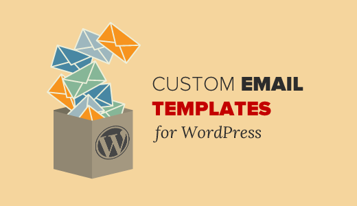 Custom WordPress Email Templates