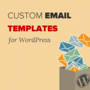 Custom HTML Email Templates for WordPress
