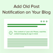 How to Add Old Post Notification on Your WordPress Blog
