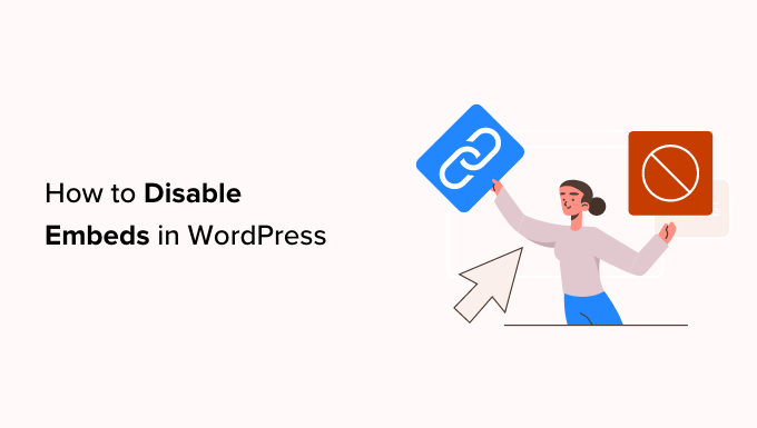 How to disable embeds in WordPress