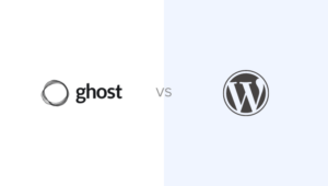 WordPress vs Ghost - Which Is the Better Blogging Platform?