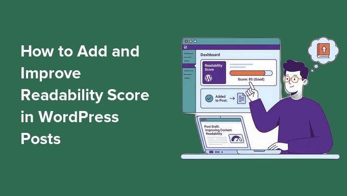 How to Add and Improve Readability Score in WordPress Posts How to Add and Improve Readability Score in WordPress Posts