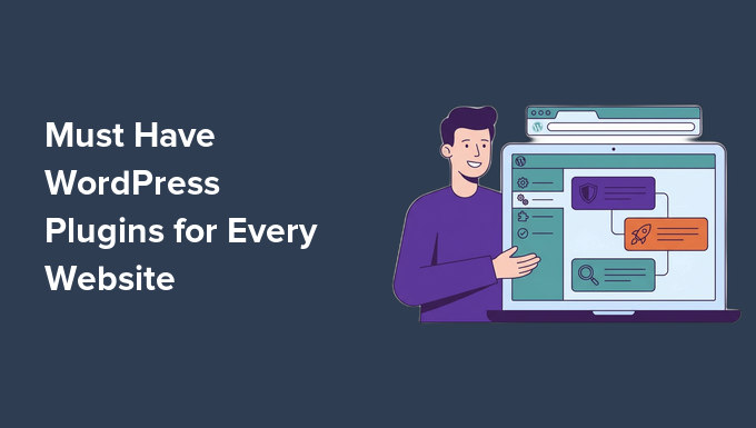 Must have WordPress plugin for business websites Must have WordPress plugins