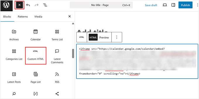Add Google Calendar embed code in custom HTML block Add Google Calendar embed code in custom HTML block