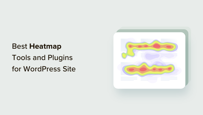 best-heatmap-tools-and-plugins-for-your-wordpress-site-og