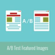 How to A/B Test Featured Images in WordPress