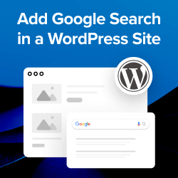 How to Add Google Search in a WordPress Site
