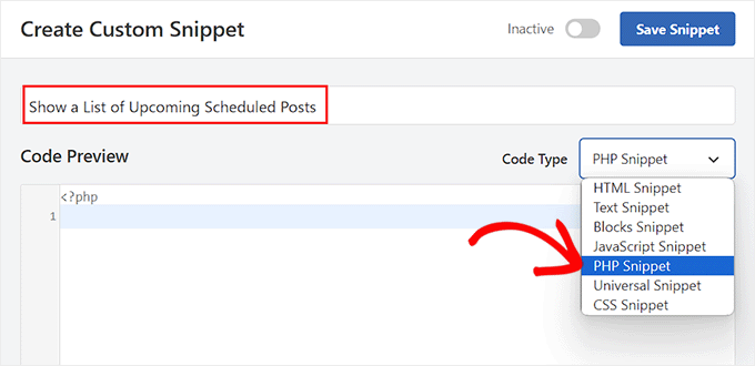 Choose PHP Snippet option for the code snippet to show a list of scheduled upcoming posts