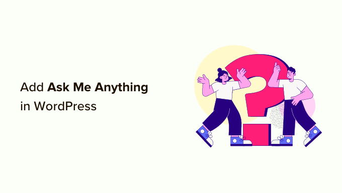 How to add ask me anything anonymously in WordPress