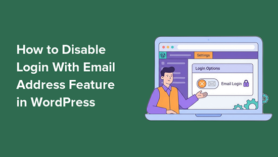 Disabilita la funzione di accesso tramite indirizzo email in WordPress